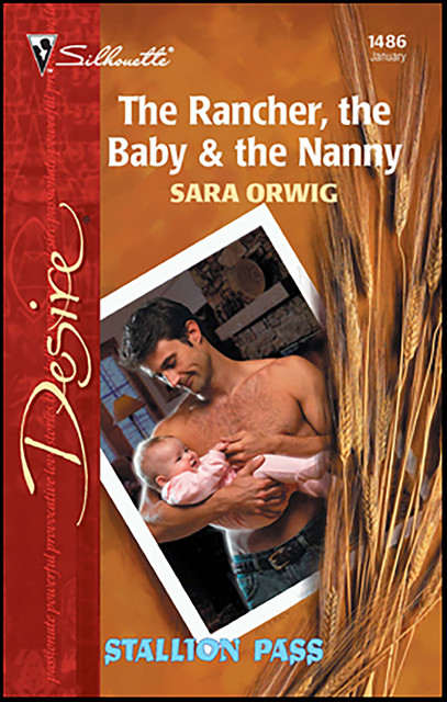 The Rancher, the Baby & the Nanny, Sara Orwig