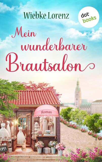Mein wunderbarer Brautsalon, Wiebke Lorenz