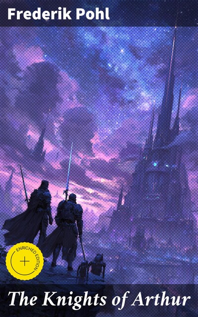 The Knights of Arthur, Frederik Pohl