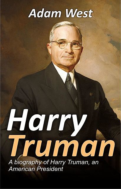 Harry Truman, Adam West, TBD