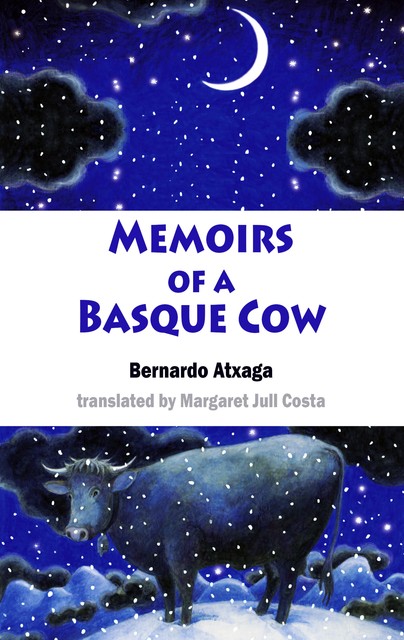 Memoirs of a Basque Cow, Bernardo Atxaga