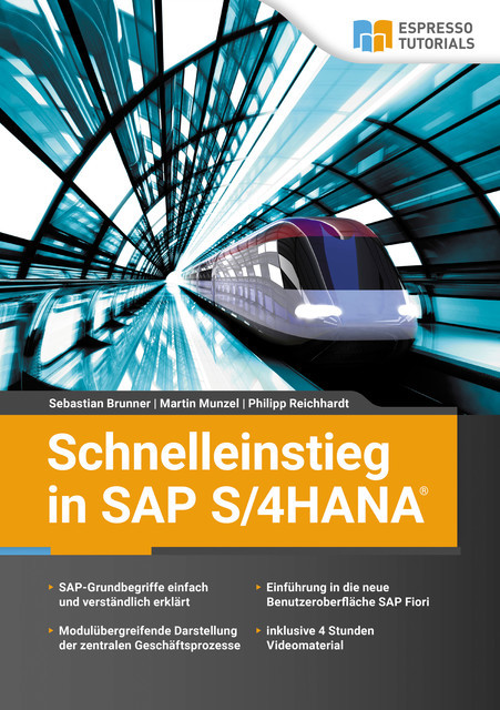 Schnelleinstieg in SAP S/4HANA, Martin Munzel, Philipp Reichhardt, Sebastian Brunner