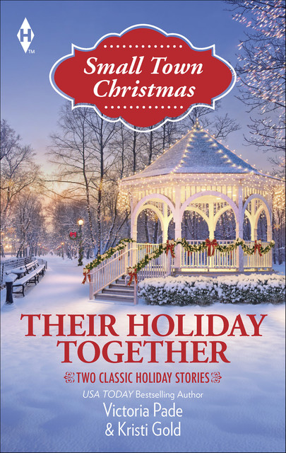 Their Holiday Together, Kristi Gold, Victoria Pade