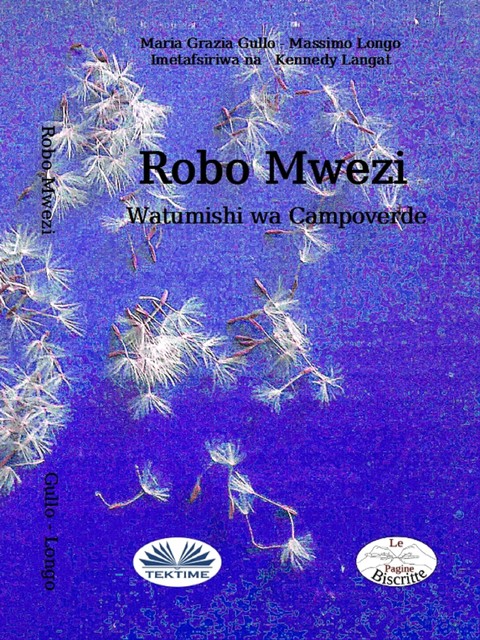 Robo Mwezi, Maria Grazia Gullo, Massimo Longo