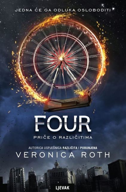 Four – Priče o Različitima, Veronica Roth