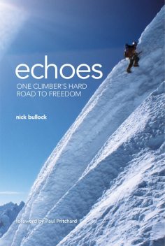 Echoes, Paul Pritchard, Nick Bullock