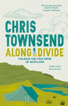 Along the Divide, Chris Townsend