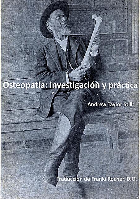 Osteopatía: investigación y práctica, Andrew Taylor Still