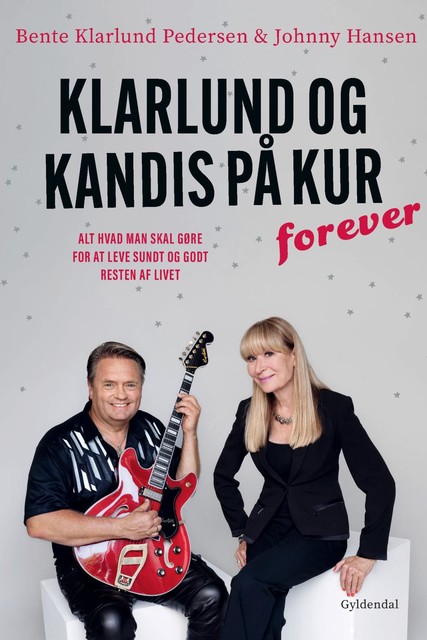 Klarlund og Kandis på kur – forever, Bente Klarlund Pedersen, Johnny Hansen