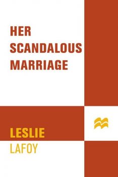 Her Scandalous Marriage, Leslie LaFoy