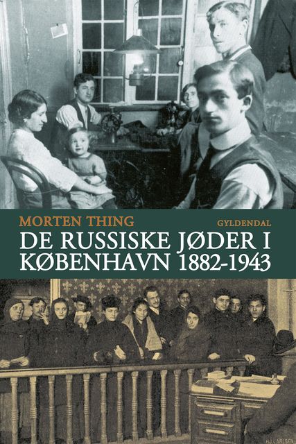De russiske jøder i København 1882–1943, Morten Thing