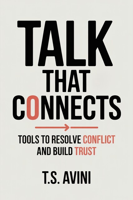 Talk That Connects, T. S Avini