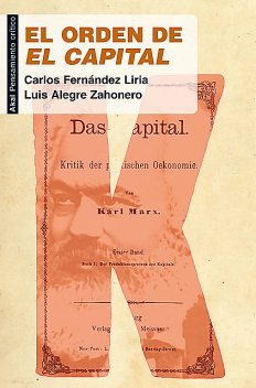 El orden de 'El Capital, Carlos Fernández Liria, Luis Alegre Zahonero
