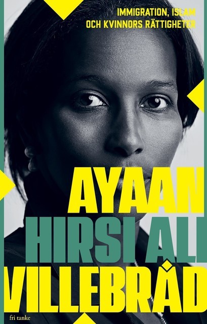 Villebråd, Ayaan Hirsi Ali