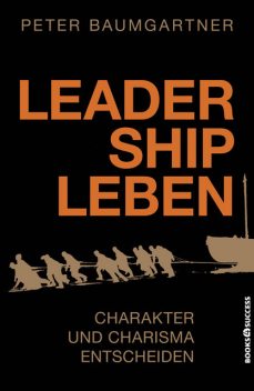 Leadership leben, Peter Baumgartner