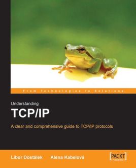 Understanding TCP/IP, Alena Kabelova, Libor Dostalek