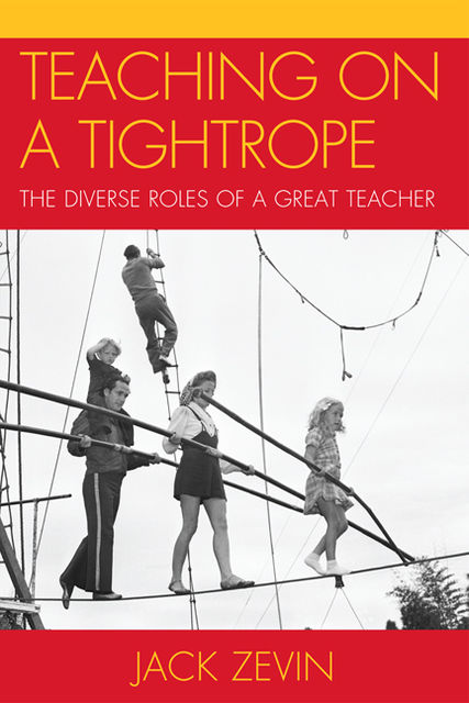 Teaching on a Tightrope, Jack Zevin