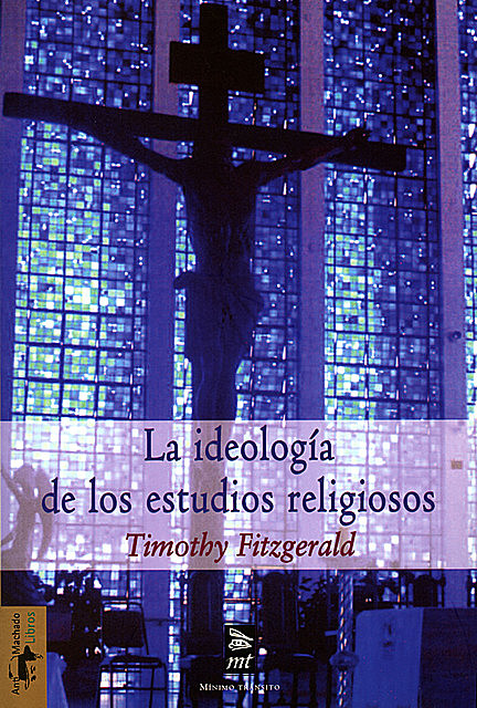 La ideología de los estudios religiosos, Timothy Fitzgerald