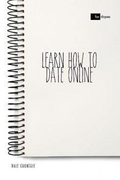 Learn How to Date Online, Dale Carnegie, Sheba Blake