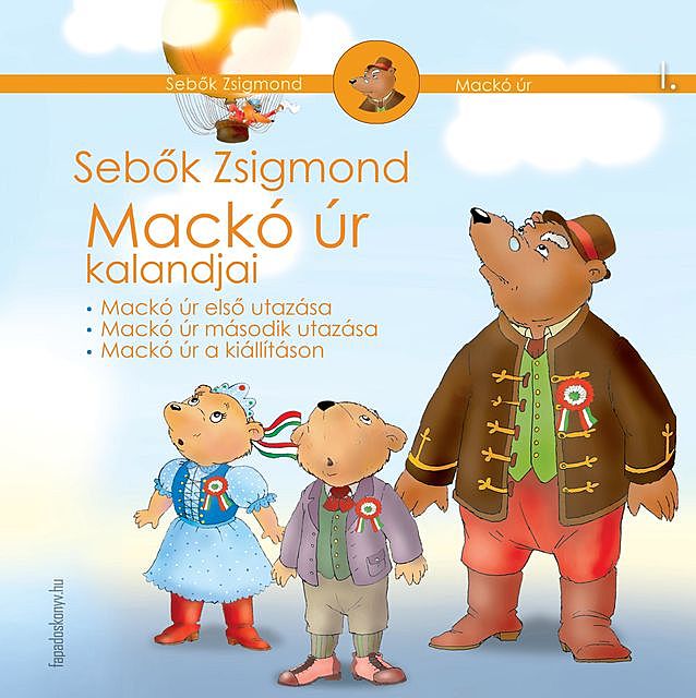 Mackó úr kalandjai I. kötet, Sebők Zsigmond