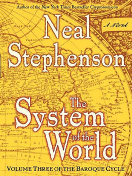 THE System OF THE WORLD, Neal Stephenson