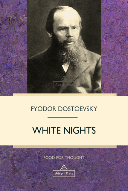 White Nights, Fyodor Dostoevsky