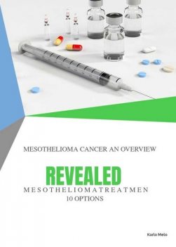 Mesothelioma Cancer an Overview, Karllo MELLO