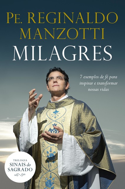 Milagres, Padre Reginaldo Manzotti