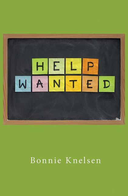 Help Wanted, Bonnie Knelsen
