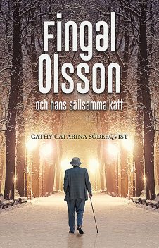 Fingal Olsson och hans sällsamma katt, Cathy Catarina Söderqvist
