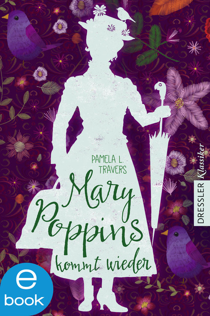 Mary Poppins kommt wieder, Pamela L. Travers