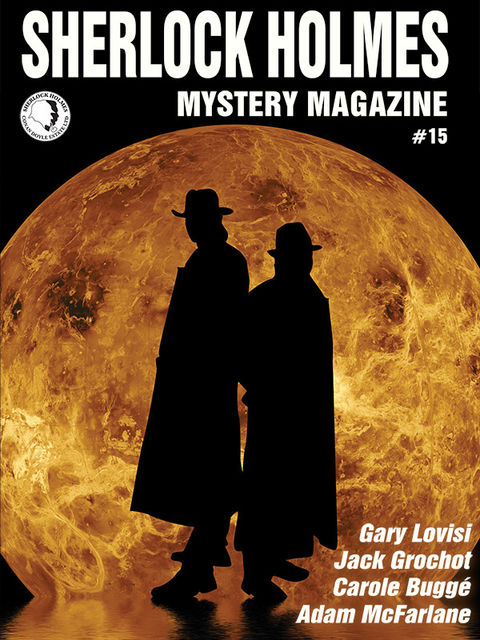 Sherlock Holmes Mystery Magazine #15, Arthur Conan Doyle, Jack Grochot, Carole Buggé, Gary Lovisi