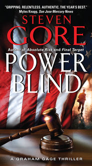 Power Blind, Steven Gore