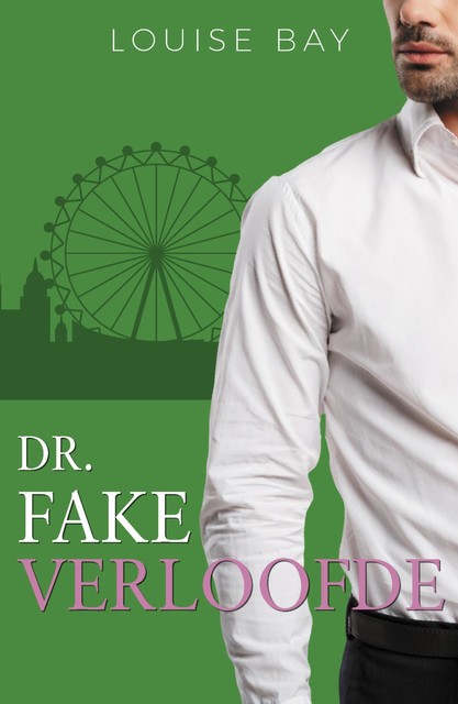 Dr. Fake Verloofde, Louise Bay