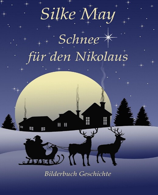Schnee für den Nikolaus, Silke May