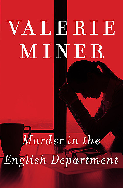 Murder in the English Department, Valerie Miner