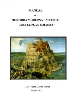 Manual de Historia Moderna Universal, Pedro, García Martín