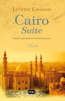 Cairo Suite, Luccette Lagnado