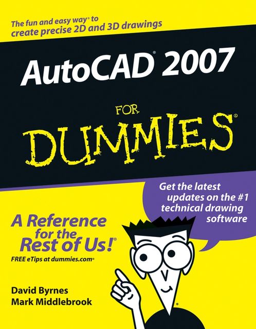 AutoCAD 2007 For Dummies, David Byrnes, Mark Middlebrook