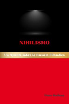 Nihilismo: Un Apunte sobre la Escuela Filosófica, Pons Malleus