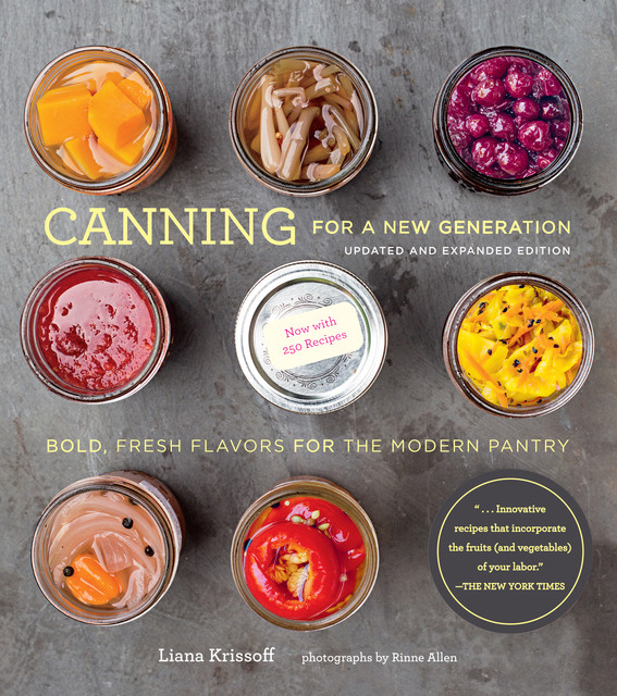 Canning for a New Generation, Liana Krissoff