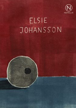 Höra stenarna sjunga, Elsie Johansson