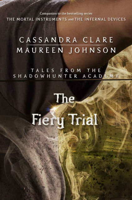 The Fiery Trial, Cassandra Clare
