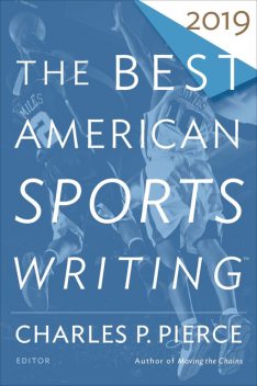 The Best American Sports Writing 2019, Glenn Stout