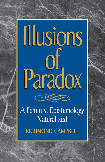Illusions of Paradox, Richmond Campbell