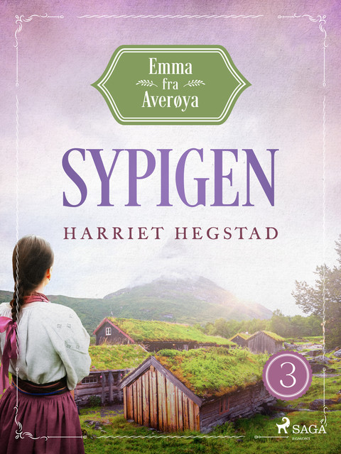 Sypigen – Emma fra Averøya, bog 3, Harriet Hegstad