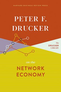 Managing in a Time of Great Change, Peter Drucker
