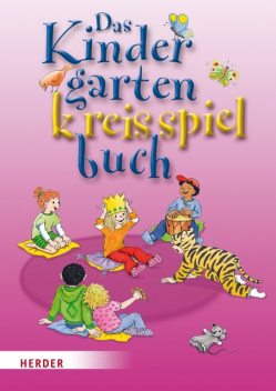 Das Kindergartenkreisspielbuch, Brigitte Wilmes-Mielenhausen