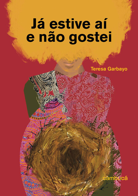 Já estive aí e não gostei, Teresa Garbayo