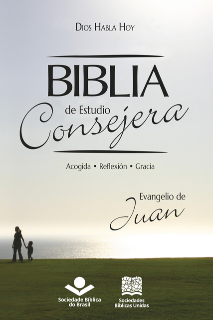 Biblia de Estudio Consejera – Evangelio de Juan, Sociedade Bíblica do Brasil